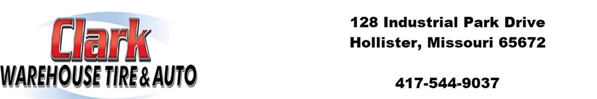 Clark Warehouse Tire &amp; Auto - Hollister, Hollister MO, 65672, Auto Repair